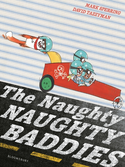 Title details for The Naughty Naughty Baddies by Mark Sperring - Available